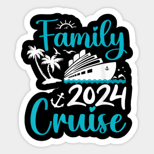 Cruise Family 2024 Squad Vacation Matching Family Group Sticker